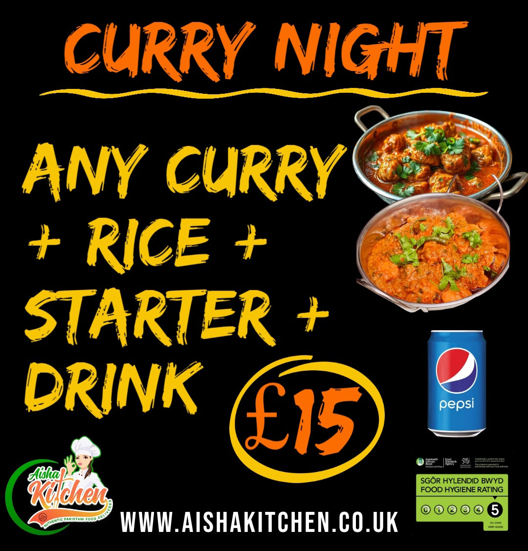 Curry Night Choose any Curry + Rice + Starter + Pepsi Drink