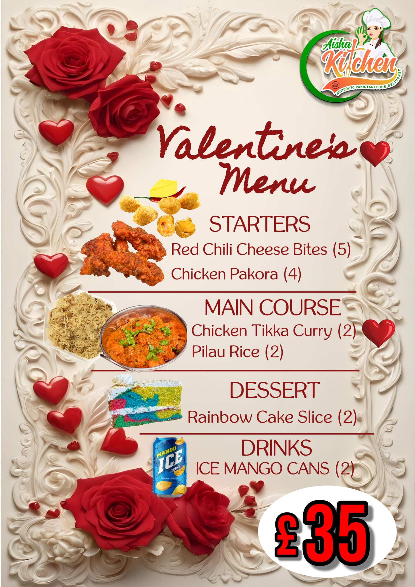 Valentine Dinner Special 5x Chili Cheese Bites 4x Chicken Pakora 2x Pilau Rice 2x Chicken Tikka Curry 2x Rainbow Cake Slice 2x Ice Mango Cans