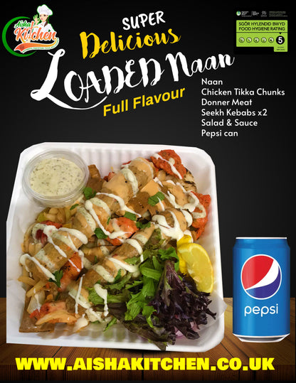 Special Loaded Naan with Chicken Tikka and Seekh Kebab x2 and Donner Meat with Special Secret Sauce with salad & Pepsi Can