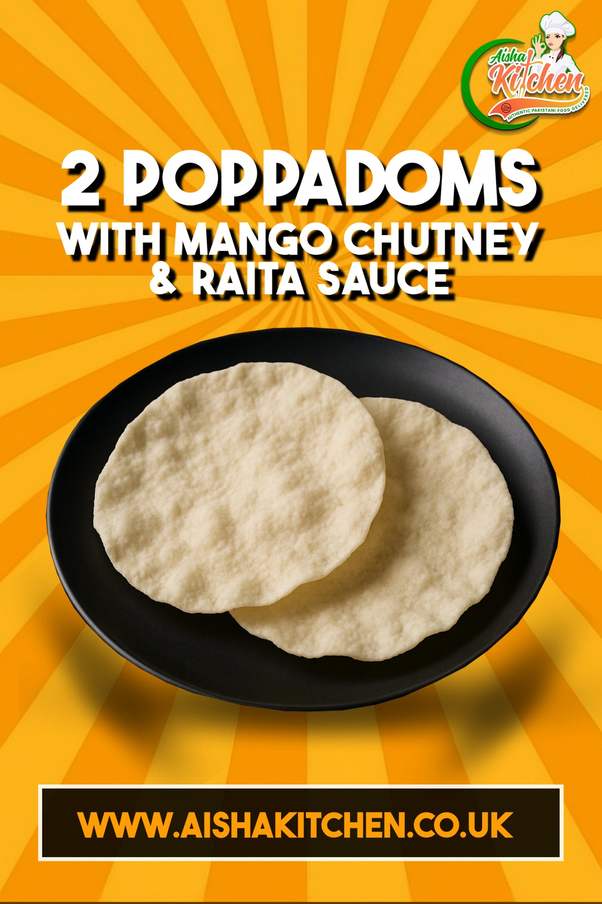 2 poppadom with Mango Chutney and Raita Sauce