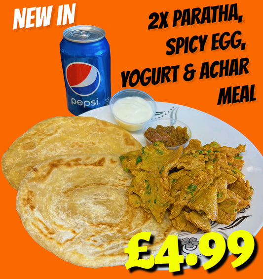 Meal Deal 17 : 2x Paratha with Spicy Egg accompanied by Yogurt and Achar (pickle) and Pepsi Can