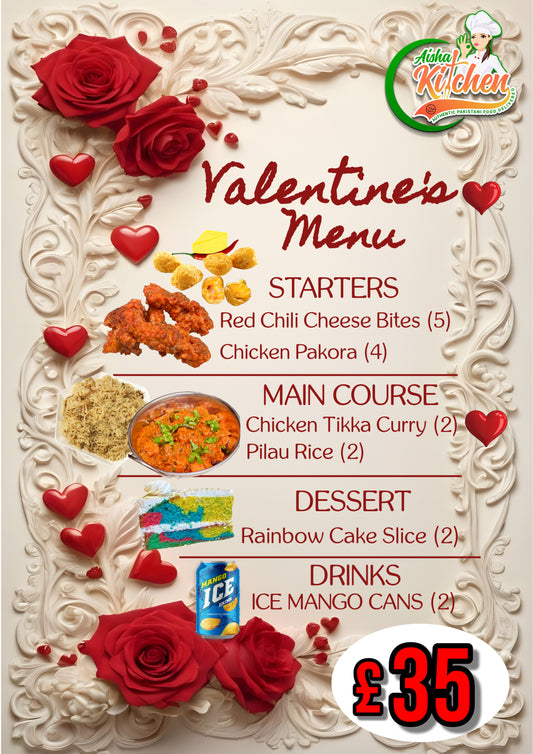 Valentine Dinner Special 5x Chili Cheese Bites 4x Chicken Pakora 2x Pilau Rice 2x Chicken Tikka Curry 2x Rainbow Cake Slice 2x Ice Mango Cans