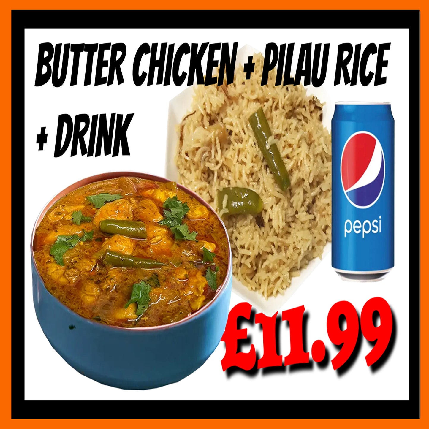 Meal Deal 14 : Butter Chicken Curry with Pilau Rice and Pepsi Can