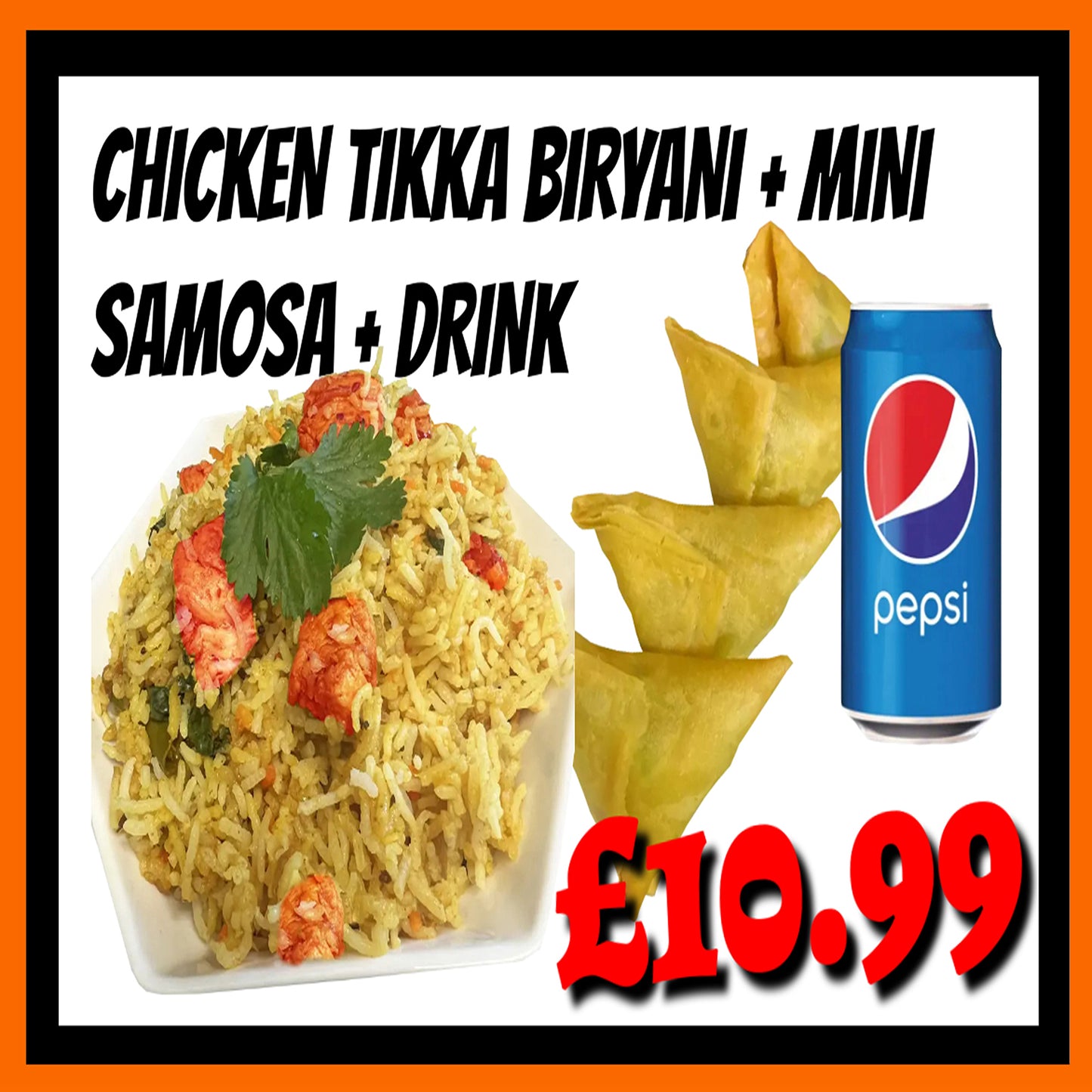 Meal Deal 15 : Chicken Tikka Biryani with 4x Mini Samosa and Pepsi Can