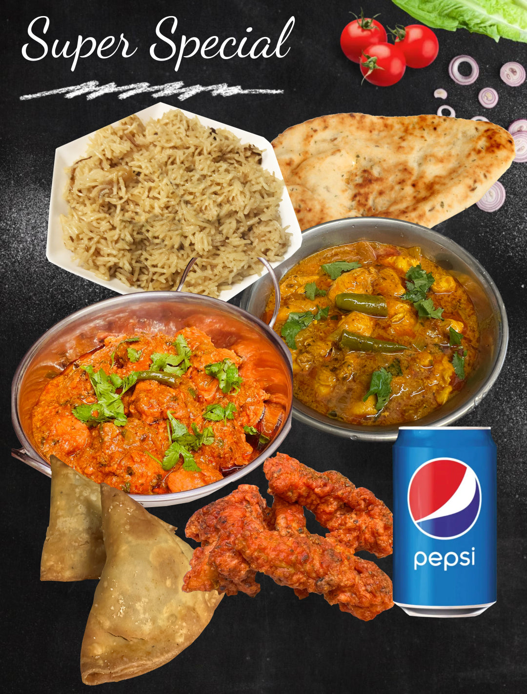 Super Special Pilau Rice with Chicken Tikka Masala Curry and Butter Chicken Curry with Naan 2x Chicken Samosa 4x Chicken Pakora and Pepsi Can